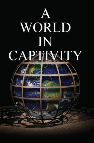 A World in Captivity