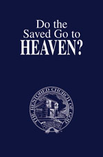 Image for Do the Saved Go to Heaven?