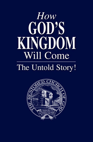 How God’s Kingdom Will Come – The Untold Story!