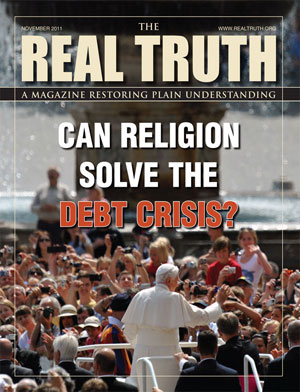 Image for Real Truth November 2011 – Can Religion Solve The Debt Crisis?