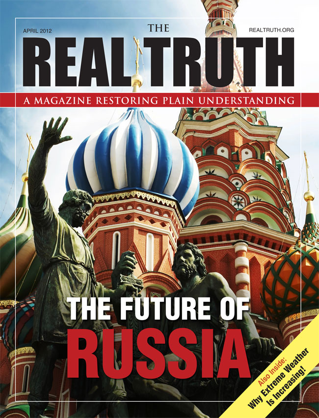 Image for Real Truth April 2012 – The Future of Russia