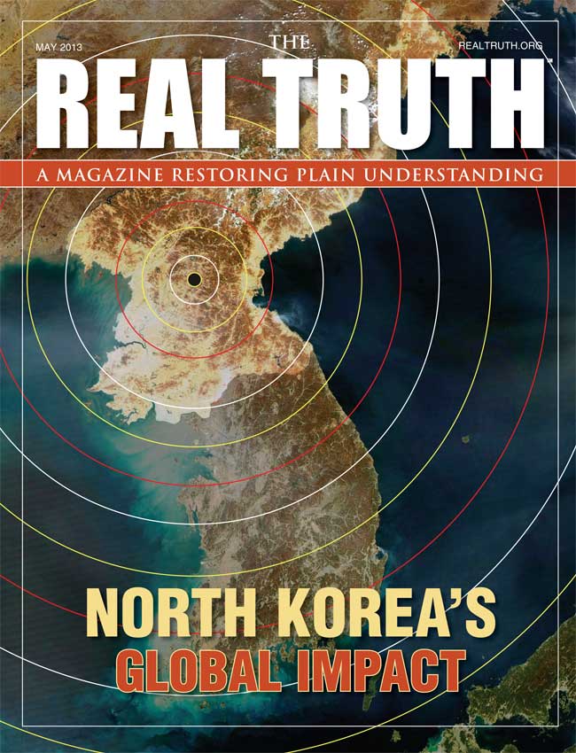 Image for Real Truth May 2013 – North Korea’s Global Impact