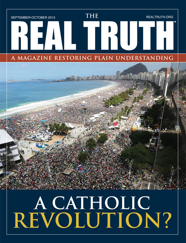 Image for Real Truth September-October 2013 – A Catholic Revolution?