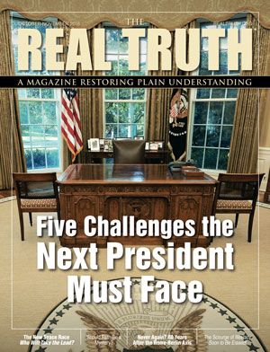Image for Real Truth October-November 2016 – Five Challenges the Next President Must Face