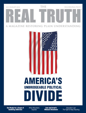 Image for Real Truth July-August 2018 – America’s Unbridgeable Political Divide