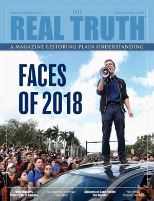 Image for Real Truth January-February 2019 – Faces of 2018