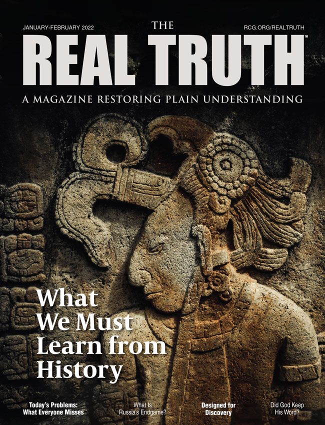 Image for Real Truth January-February 2022 – What We Must Learn from History