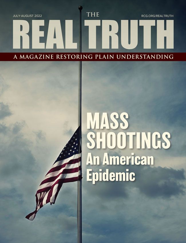 Image for Real Truth July-August 2022 – Mass Shootings – An American Epidemic