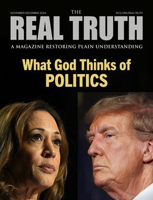 Image for Real Truth November-December 2024 – What God Thinks of Politics