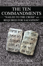 Image for The Ten Commandments – “Nailed to the Cross” or Required for Salvation?