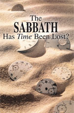 Image for The Sabbath – Has Time Been Lost?