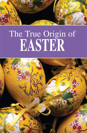 Image for The True Origin of Easter