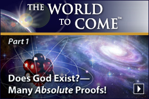Does God Exist?—Many Absolute Proofs! (Part 1)
