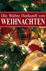 Image for Die Wahre Herkunft von Weihnachten