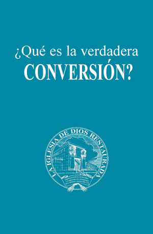¿Qué es la verdadera conversión?