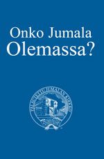 Image for Onko Jumala Olemassa?