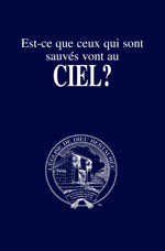 Image for Est-ce que ceux qui sont sauvés vont au ciel?