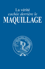 Image for La vérité cachée derrière le maquillage