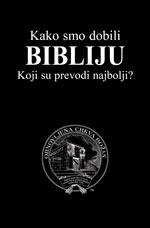 Image for Kako smo dobili Bibliju – Koji su prevodi najbolji?