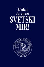 Image for Kako će doći svetski mir!