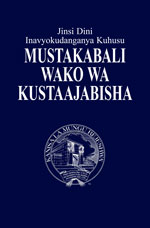 Image for Jinsi Dini Inavyokudanganya Kuhusu Mustakabali Wako wa Kustaajabisha