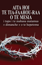 Image for Aita hoi te tia-faahou-raa o te Mesia i tupu i te mahana matamua «&nbsp;dimanche&nbsp;» o te hepetoma