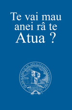 Image for Te vai mau anei râ te Atua ?